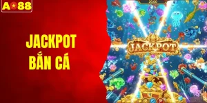 Jackpot Bắn Cá - Bí Kíp Săn Hũ Đổi Thưởng Tại AO88